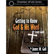 Getting to Know God and His Word Study Guide