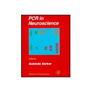 Methods in Neurosciences Vol. 26 : PCR in Neuroscience