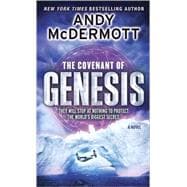 The Covenant of Genesis A Novel