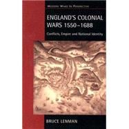 England's Colonial Wars 1550-1688: Conflicts, Empire and National Identity