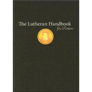The Lutheran Handbook for Pastors