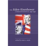 The Eden-eisenhower Correspondence, 1955-1957