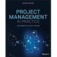Project Management in Practice, Seventh Edition