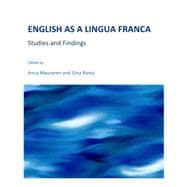 English as a Lingua Franca: Studies and Findings