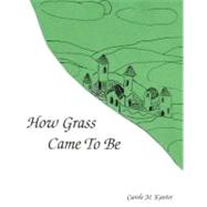 How Grass Came to Be