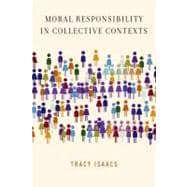 Moral Responsibility in Collective Contexts
