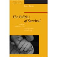 The Politics of Survival Peirce, Affectivity, and Social Criticism