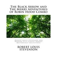 The Black Arrow and the Merry Adventures of Robin Hood Combo