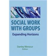 Social Work With Groups: Expanding Horizons