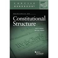 Principles of Constitutional Structure(Concise Hornbook Series)