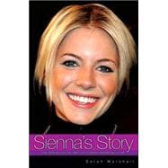 Sienna's Story The Biography of Britain's Most Inspiring Star