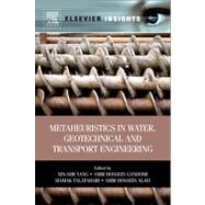 Metaheuristics in Water, Geotechnical and Transport Engineering
