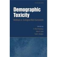 Demographic Toxicity Methods in Ecological Risk Assessment (with CD-ROM)