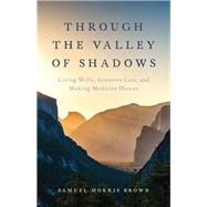 Through the Valley of Shadows