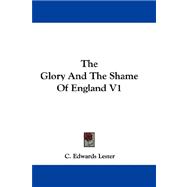 The Glory and the Shame of England