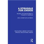 A Struggle for Choice: Students with Special Needs in Transition to Adulthood