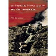 An Illustrated Introduction to the First World War