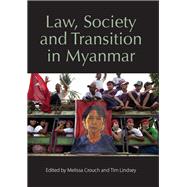 Law, Society and Transition in Myanmar