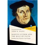 Martin Luther and the Rule of Faith book cover, ISBN 9781514002964