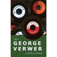 The George Verwer Collection: The Revolution of Love, No Turning Back, And Hunger for Reality