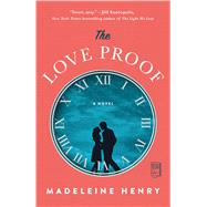 The Love Proof A Novel