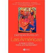 Perspectives on Las Americas A Reader in Culture, History, and Representation