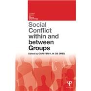 Social Conflict within and between Groups