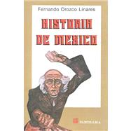Historia De Mexico/History of Mexico: De LA Epoca Prehispanica a Nuestros Dias