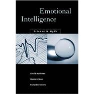 Emotional Intelligence : Science and Myth