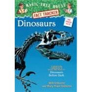 Dinosaurs A Nonfiction Companion to Magic Tree House #1: Dinosaurs Before Dark