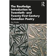 The Routledge Introduction to Twentieth- and Twenty-First-Century Canadian Poetry