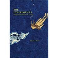 The Experiments (a legend in pictures & words)