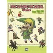 The Legend of Zelda Series for Piano: Intermediate-Advanced Edition