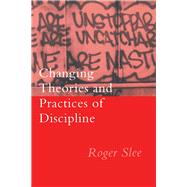 Changing Theories and Practices of Discipline