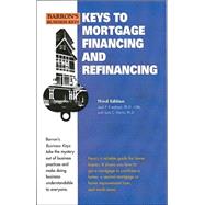 Keys to Mortgage Financing and Refinancing