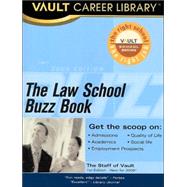 Law School Buzz Book : Law School Students and Alumni Report on More Than 100 Top Law Schools