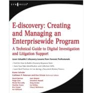 E-Discovery, Creating and Managing an Enterprisewide Program