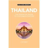 Thailand - Culture Smart! The Essential Guide to Customs & Culture