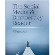 The Social Media and Democracy Reader,9781793582966