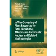 In Vitro Screening of Plant Resources for Extra-Nutritional Attributes in Ruminants