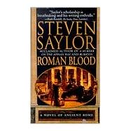 Roman Blood : A Novel of Ancient Rome