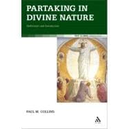 Partaking in Divine Nature Deification and Communion