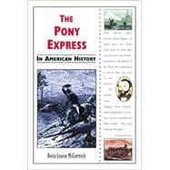 The Pony Express in American History