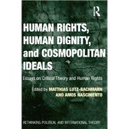 Human Rights, Human Dignity, and Cosmopolitan Ideals
