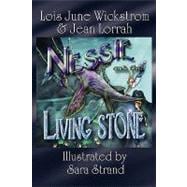 Nessie and the Living Stone : The Nessie Series, Book One