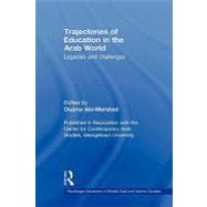 Trajectories of Education in the Arab World: Legacies and Challenges
