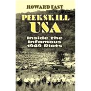 Peekskill USA Inside the Infamous 1949 Riots