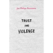 Trust and Violence