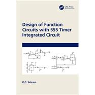 Design of Function Circuits with 555 Timer Integrated Circuit