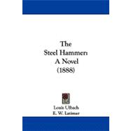 Steel Hammer : A Novel (1888)